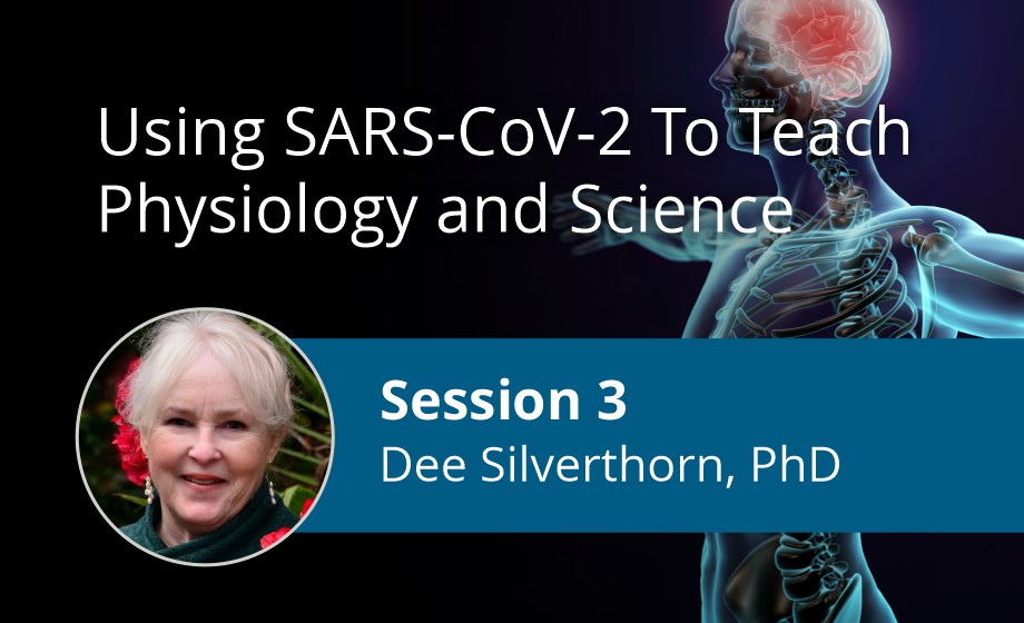Using SARS-CoV-2 to teach physiology and science