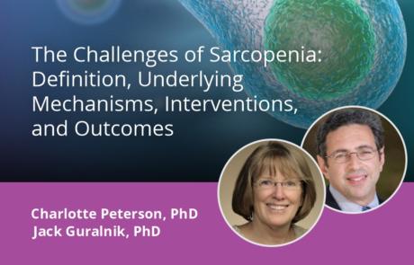 The Challenges of Sarcopenia: Definition, Underlying Mechanisms, Interventions, and Outcomes