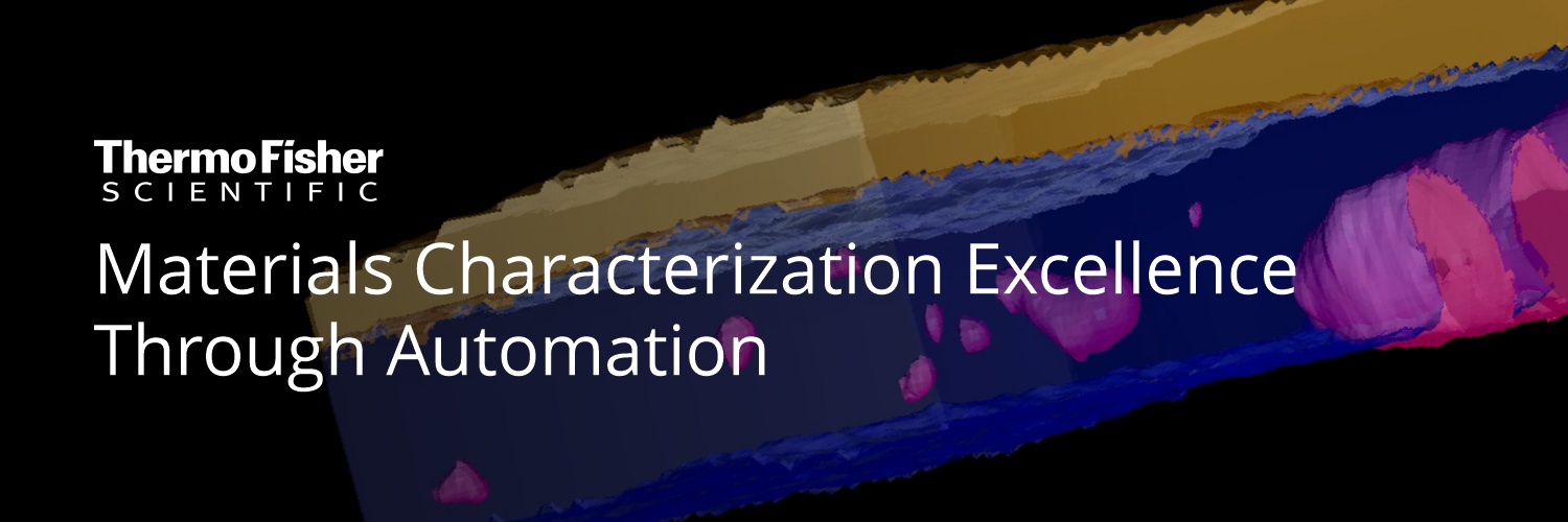 Materials Characterization Excellence Through Automation