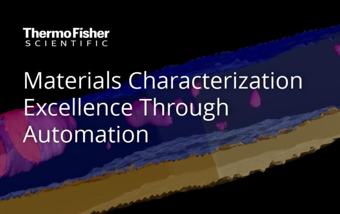 Materials Characterization Excellence Through Automation