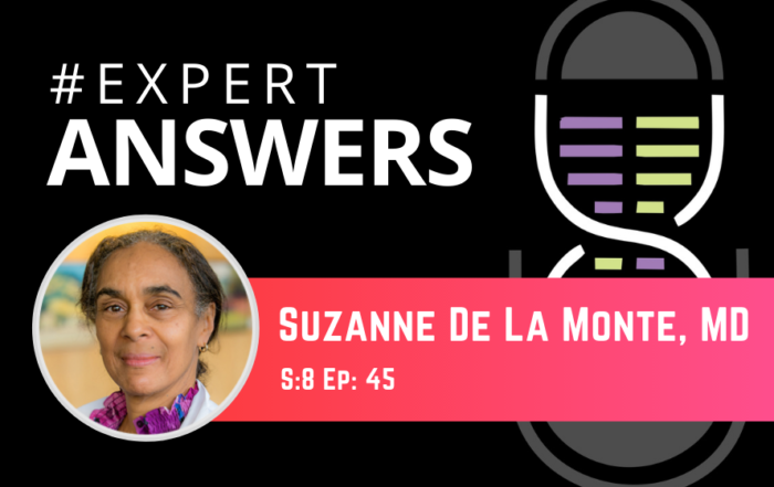 #ExpertAnswers: Suzanne De La Monte on Aging Science
