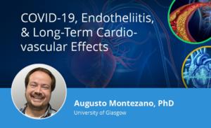 COVID-19, Endotheliitis, & Long-Term Cardiovascular Effects