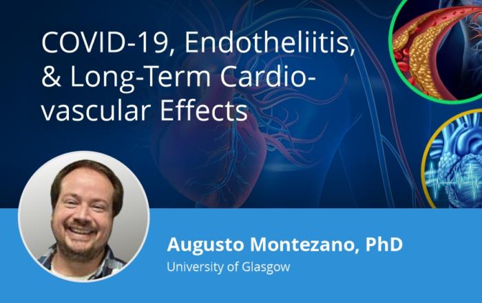 COVID-19, Endotheliitis, & Long-Term Cardiovascular Effects