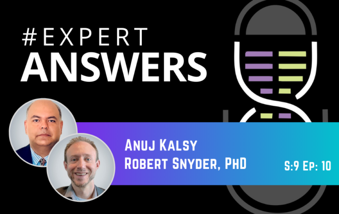#ExpertAnswers: Anuj Kalsy and Robert Snyder On The Variant-Rich Biobank