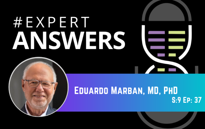 #ExpertAnswers: Eduardo Marbán on Regenerative Cardiovascular Medicine