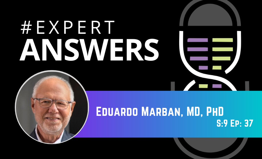 #ExpertAnswers: Eduardo Marbán on Regenerative Cardiovascular Medicine