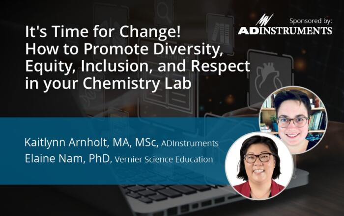 It’s Time for Change! How to Promote Diversity, Equity, Inclusion, and Respect in your Chemistry Lab