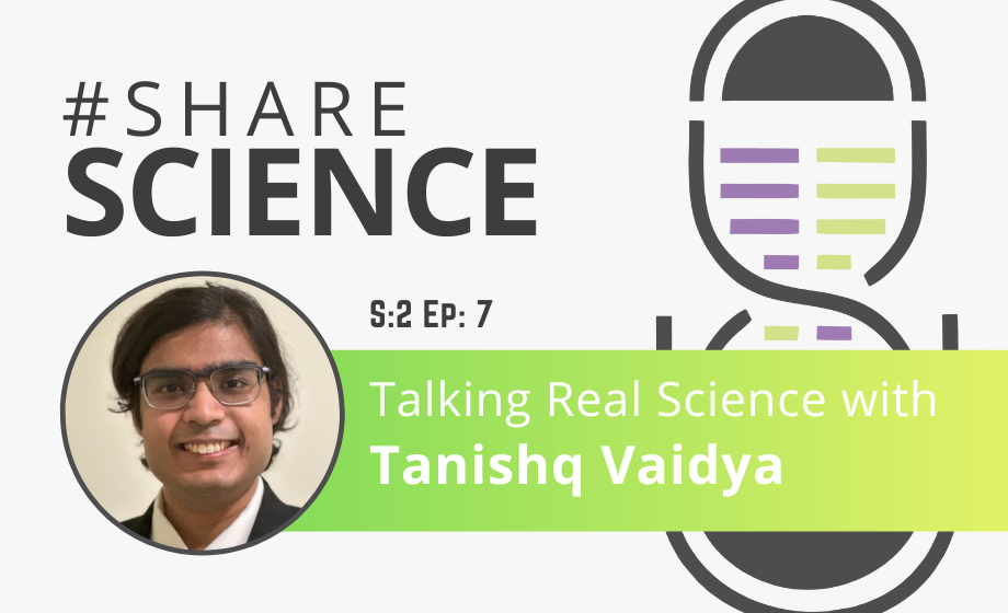 Talking Real Science with Tanishq Vaidya