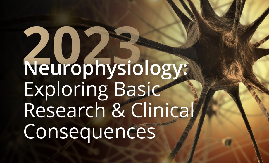 Neurophysiology - Exploring Basic Research and Clinical Consequences