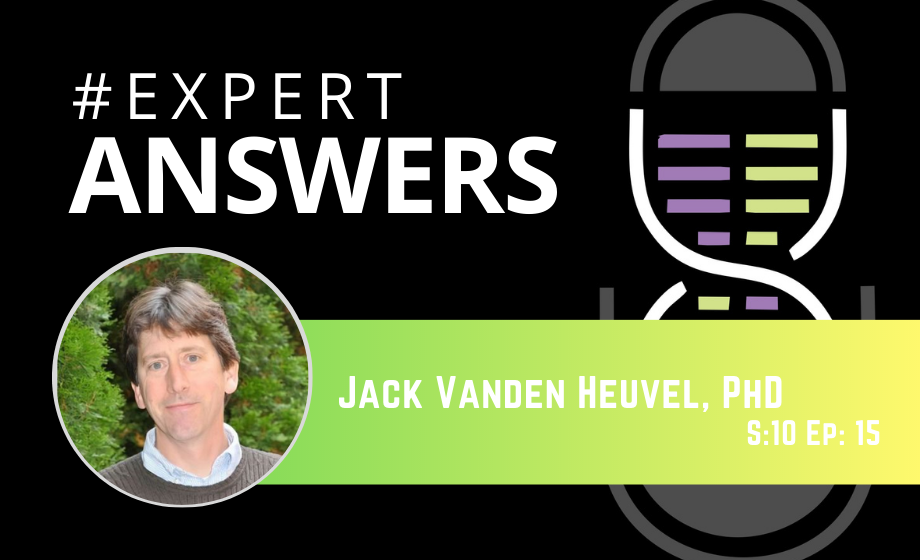 #ExpertAnswers: Jack Vanden Heuvel on Nuclear Receptor Profiling